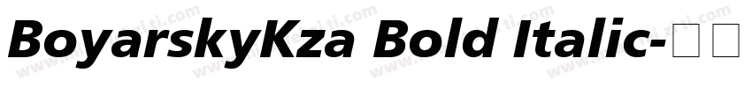 BoyarskyKza Bold Italic字体转换